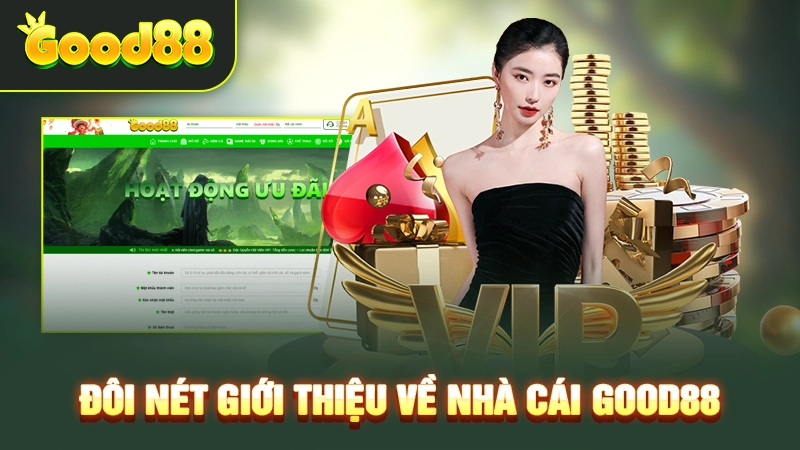 doi net gioi thieu ve nha cai good88