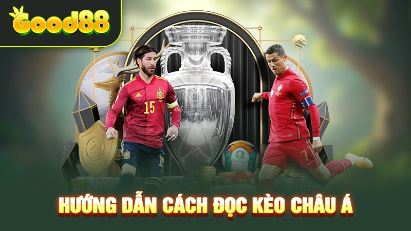 Cách Đọc Kèo Châu Á - Hướng Dẫn Và Bí Kíp Chuẩn Xác 2 Hướng dẫn cách đọc kèo châu Á