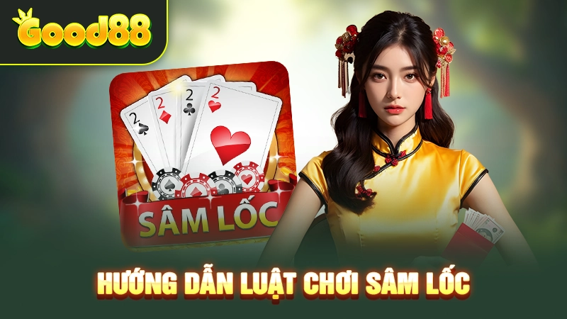 huong dan luat choi sam loc